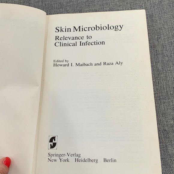 Skin Microbiology Relevance to Clinic Infection: Howard Maibach * Raza Aly - Picture 4 of 9